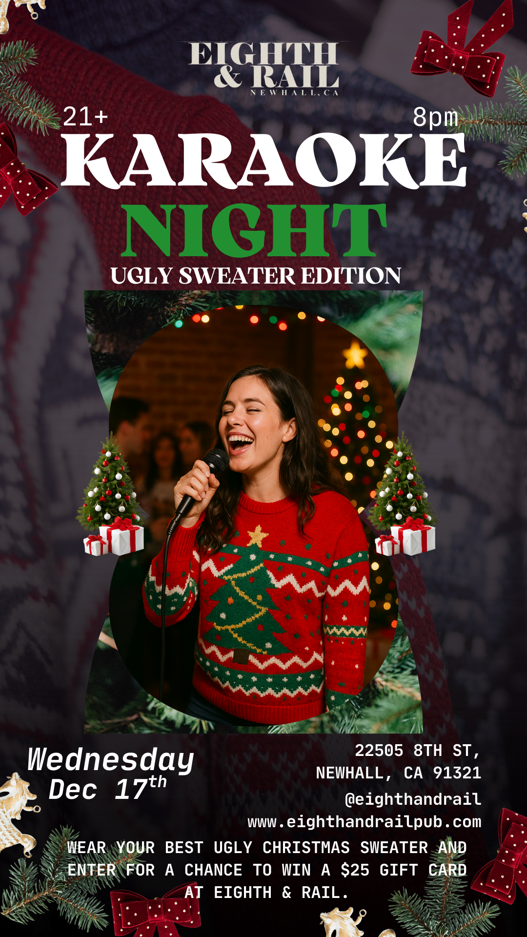 A festive flyer advertising an ugly sweater-themed karaoke night at Eighth & Rail in Newhall, California, featuring a woman singing into a microphone wearing a Christmas sweater, with Christmas trees, gifts, and holiday decorations.