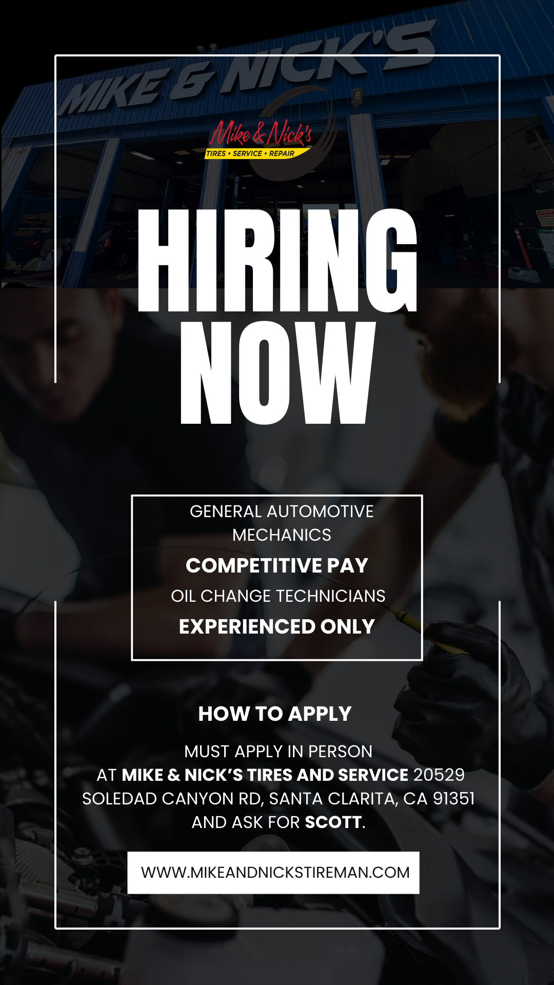 Sign for Mike & Nick's Tires and Service announcing they are hiring mechanics, specifically oil change technicians, with details on how to apply in Santa Clarita, California.