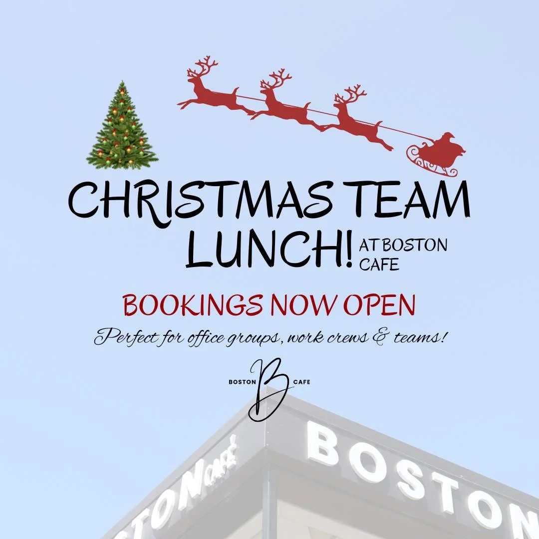 Picture this:
Sunlight beaming on you outside under an umbrella,
your team gathered around the table,
plates full, hearts light.

A toast to the year that was &amp; to the people who made it.

Christmas Team Lunches at Boston Caf&eacute;,
Bookings no