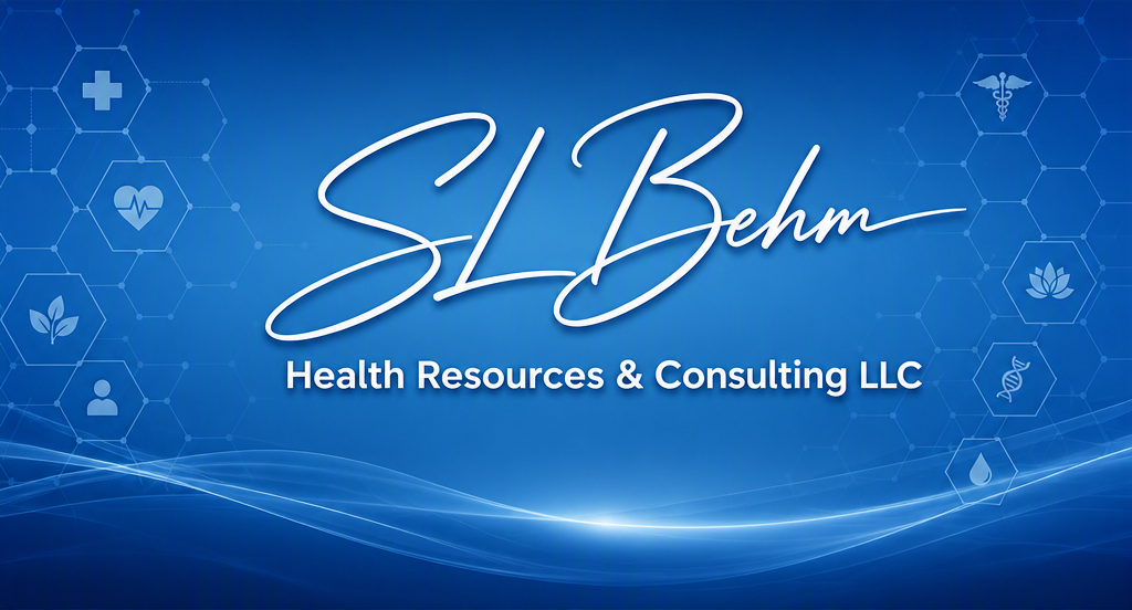 S L Behm Health Resources &amp; Consulting
