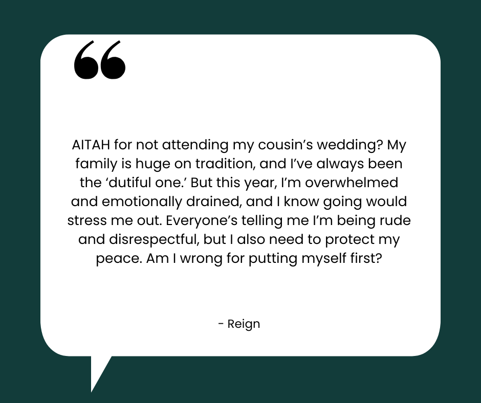 A quote about feeling overwhelmed and emotional drained while preparing for a cousin's wedding, expressing concern about attending and feeling guilty for prioritizing self-care.