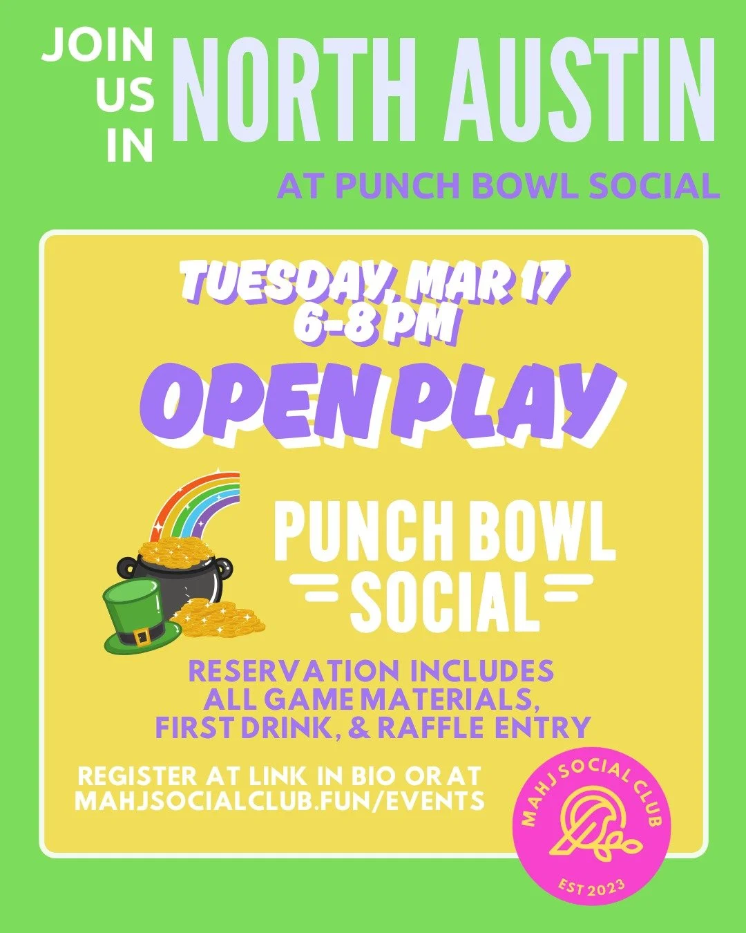 Lucky tiles and good company are on the table this St. Patrick&rsquo;s Day 🍀

Join us at Punch Bowl Social for a festive Open Play! An evening of tiles, laughs, and just enough luck to make the night interesting. Think good company, great drinks, an