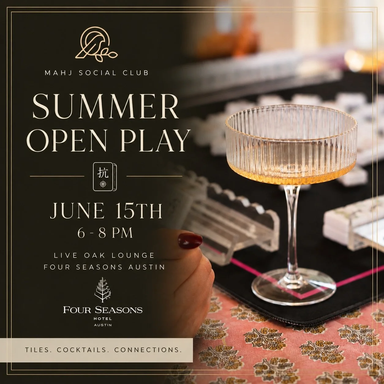 Summer Mahj nights in Austin just got a little more elevated✨

Join Mahj Social Club for a memorable evening of cocktails, conversation, and open play at the stunning Live Oak Bar inside the Four Seasons Austin.

Whether you&rsquo;re bringing your fa