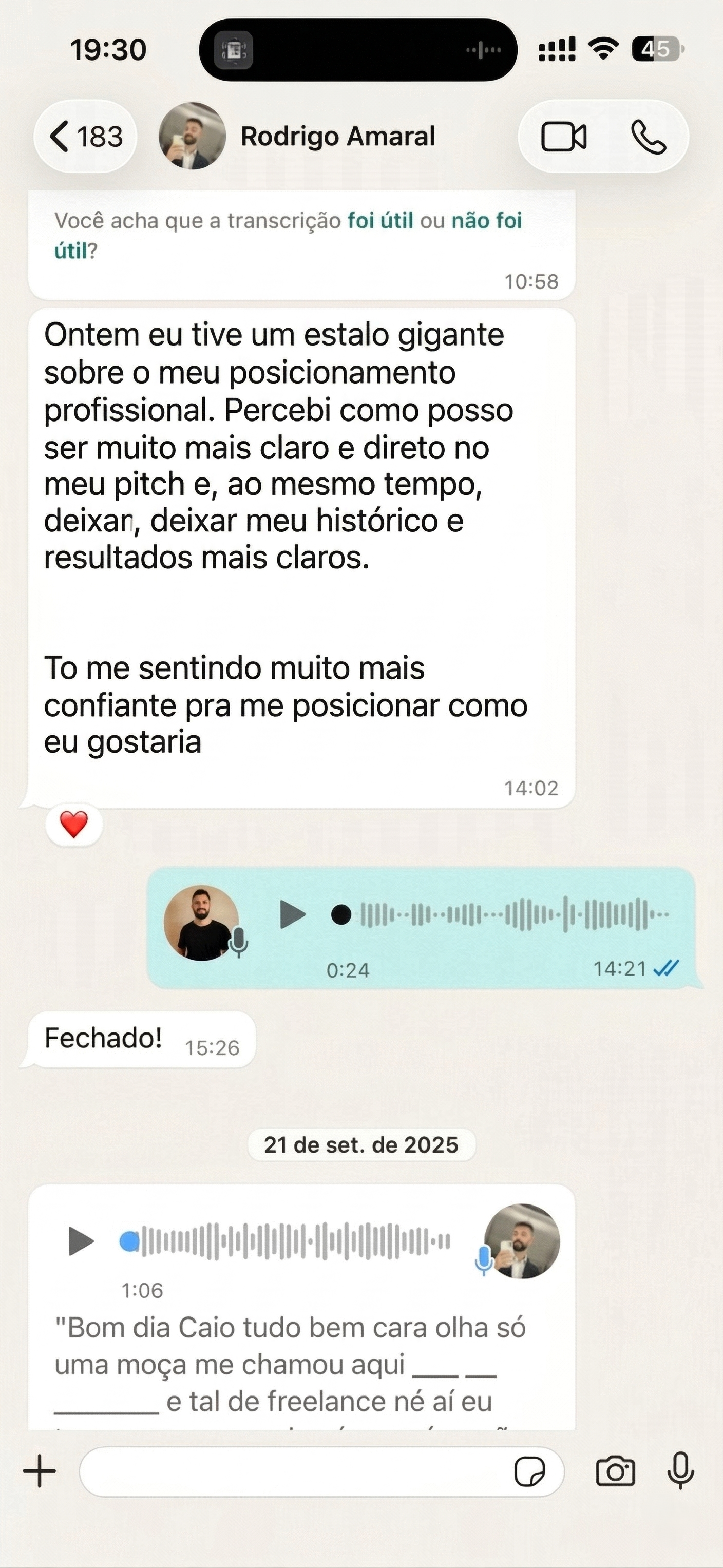 Captura de tela da conversa com Rodrigo Amaral, em que ele relata que teve um estalo sobre o posicionamento profissional, percebendo como deixar seu pitch mais claro e direto.