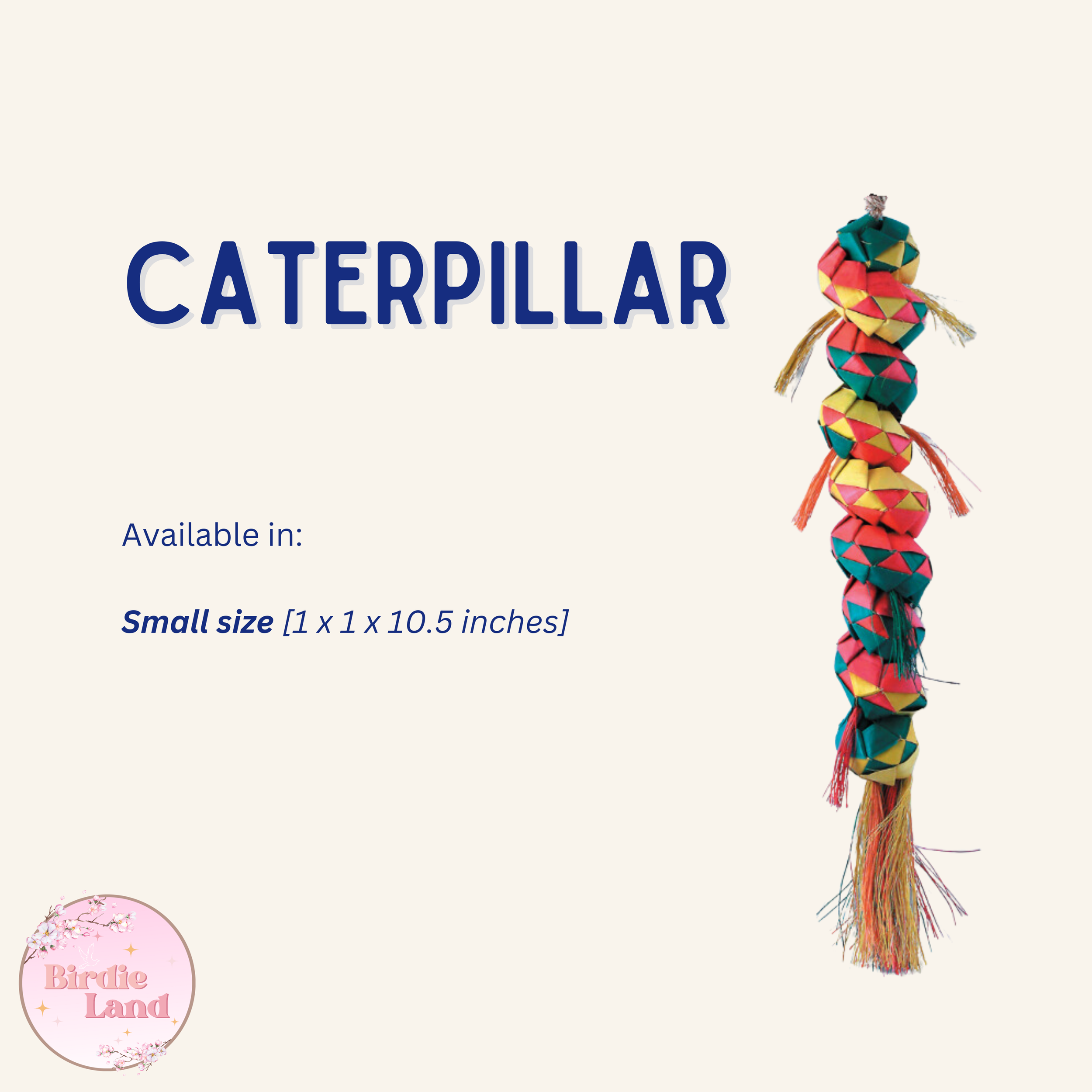  ~ Sold out ~ ✨ Caterpillar ~ Beautifully woven from natural palm leaf, this shreddable bird toy fits nicely on the cage bars. For many small to medium sized parrots, this is one of their favorites!
