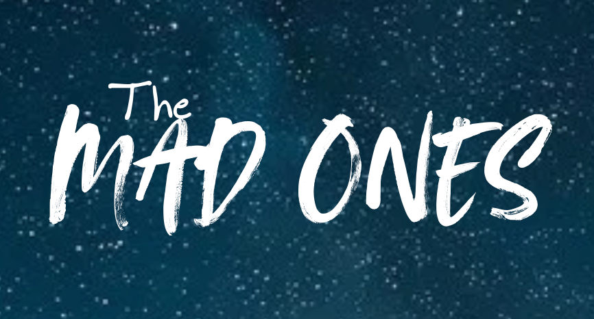 The Mad Ones
