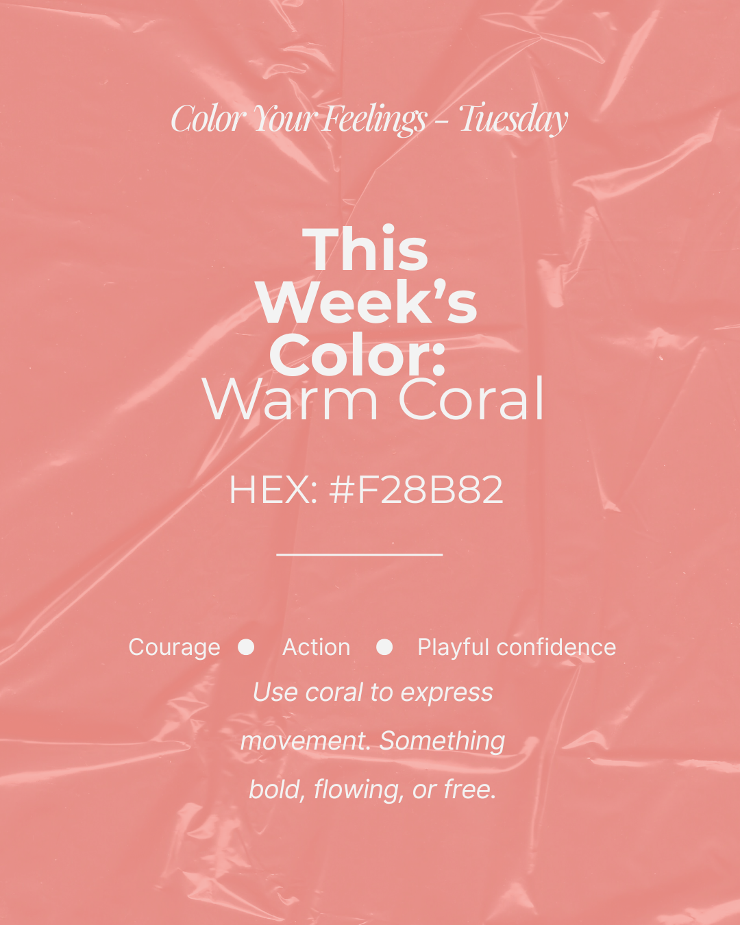 An informational graphic about a color of the week, showing warm coral with a holographic, shiny background. Text indicates the hex code #F28B82 and suggests using coral to express bold, flowing, or free movement, with options for courage, action, and playful confidence.