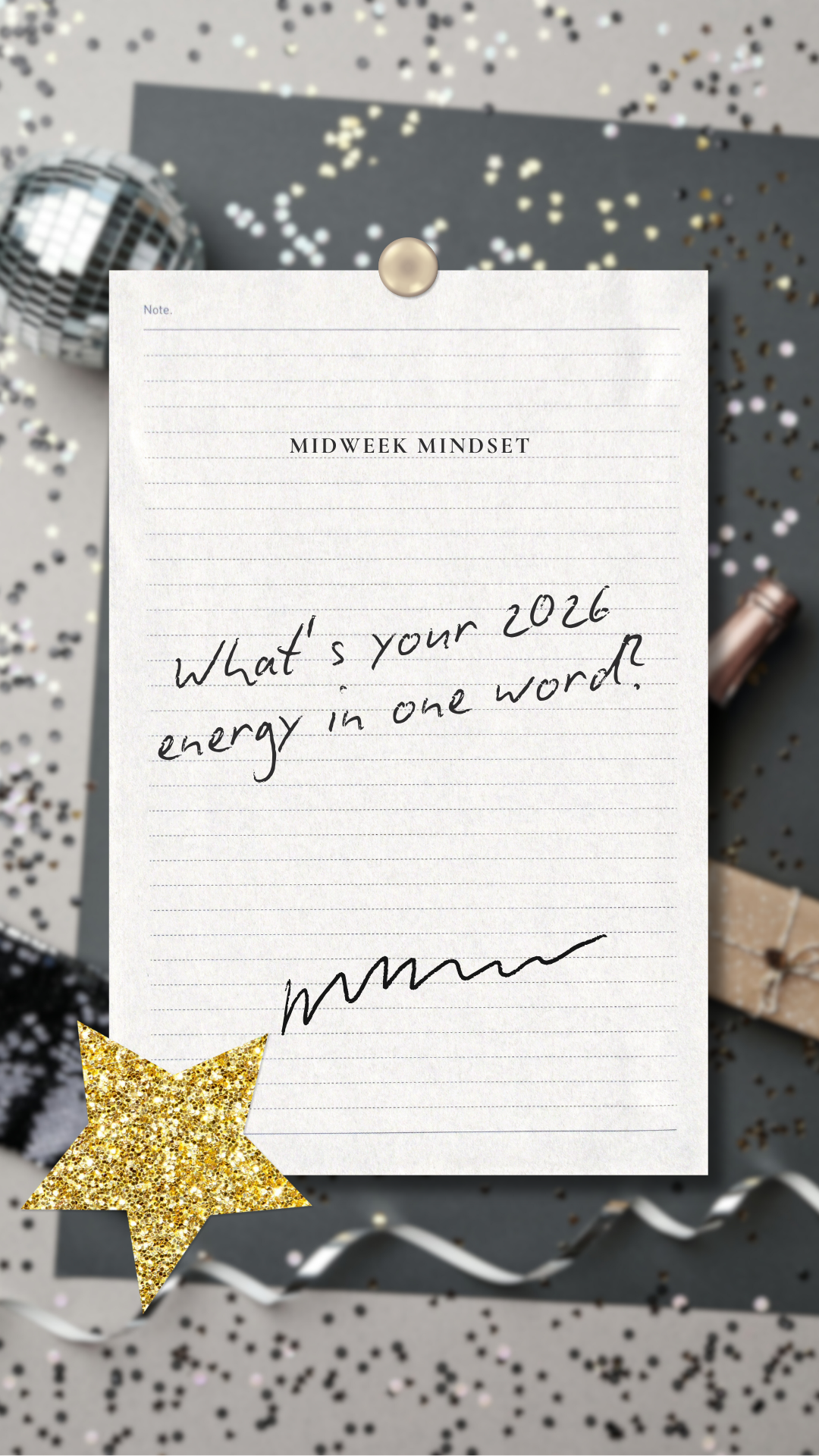 A festive scene with a handwritten note titled 'Midweek Mindset' on a piece of lined paper, surrounded by sprinkled confetti, a glittery gold star, a disco ball, a small wrapped gift, and curling ribbon.