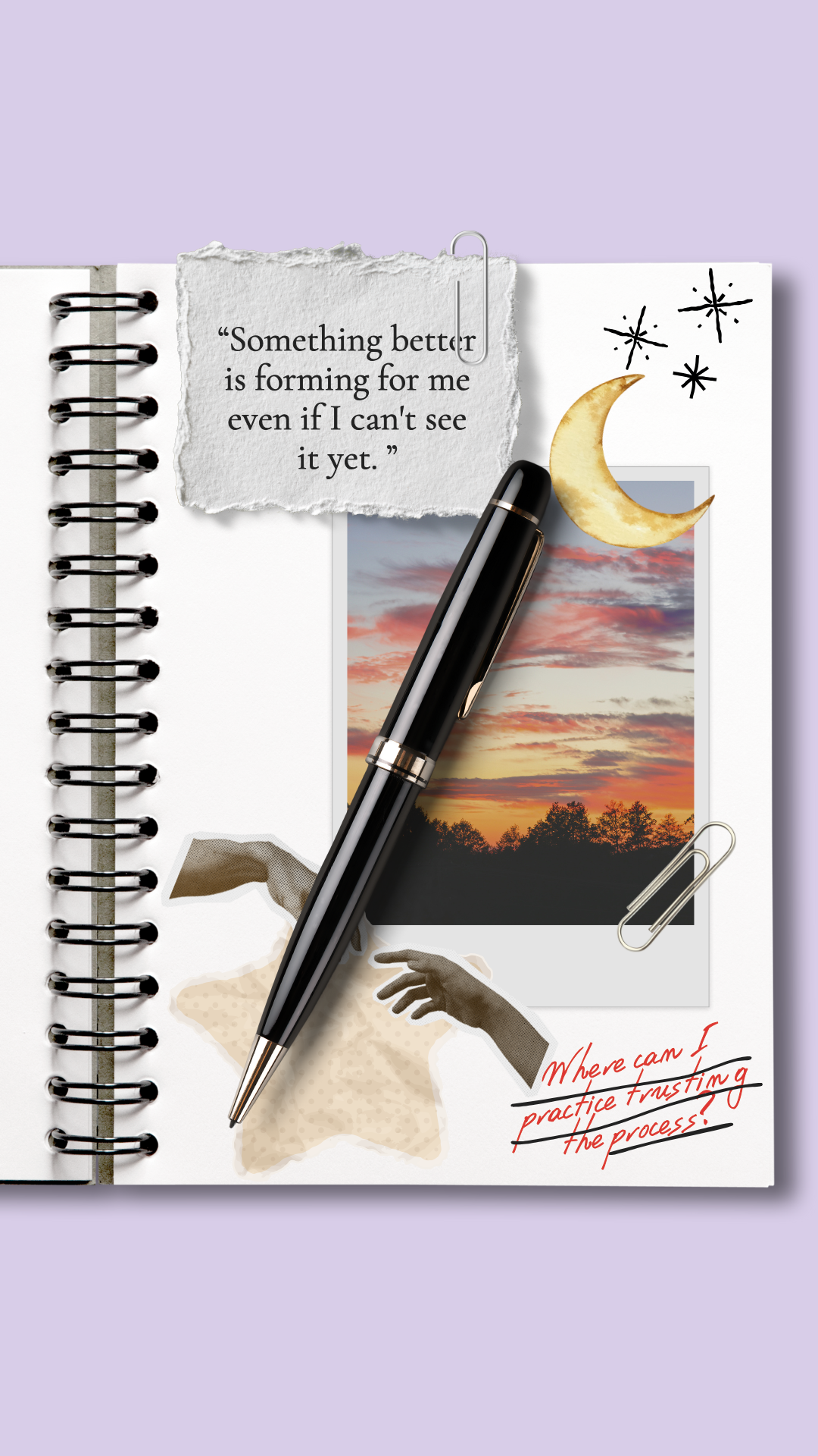 An open spiral notebook with a black pen on top, featuring a sunset photo, a moon and star illustration, a torn paper with a quote, and a handwritten question asking about practicing trusting the process.