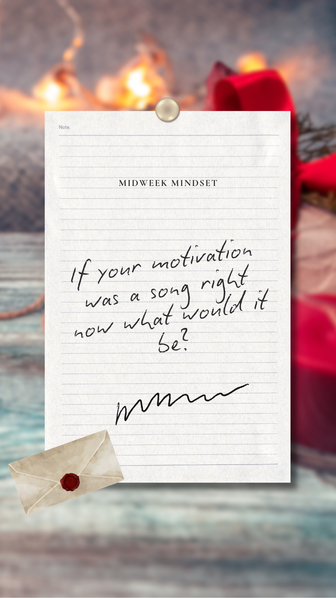 A handwritten note on a piece of paper with the words "Midweek Mindset" at the top, placed on a blurred background of a Christmas or holiday scene with presents and a fireplace.