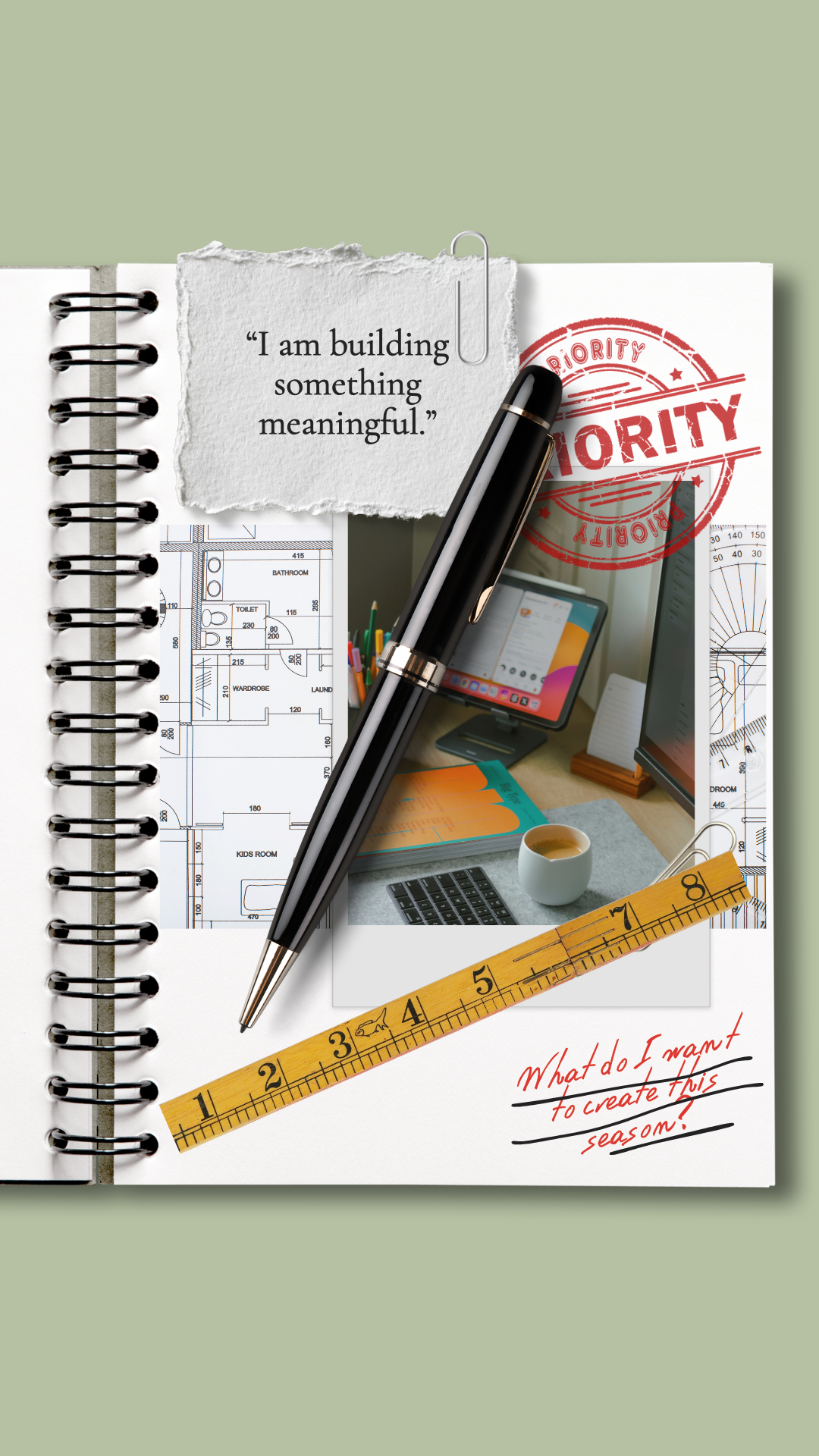 A workspace with architectural plans, a black and gold pen, a yellow measuring tape, a cup of coffee, and a partially visible computer monitor. There is a torn piece of paper with a quote that says, "I am building something meaningful." and a red "Priority" stamp.