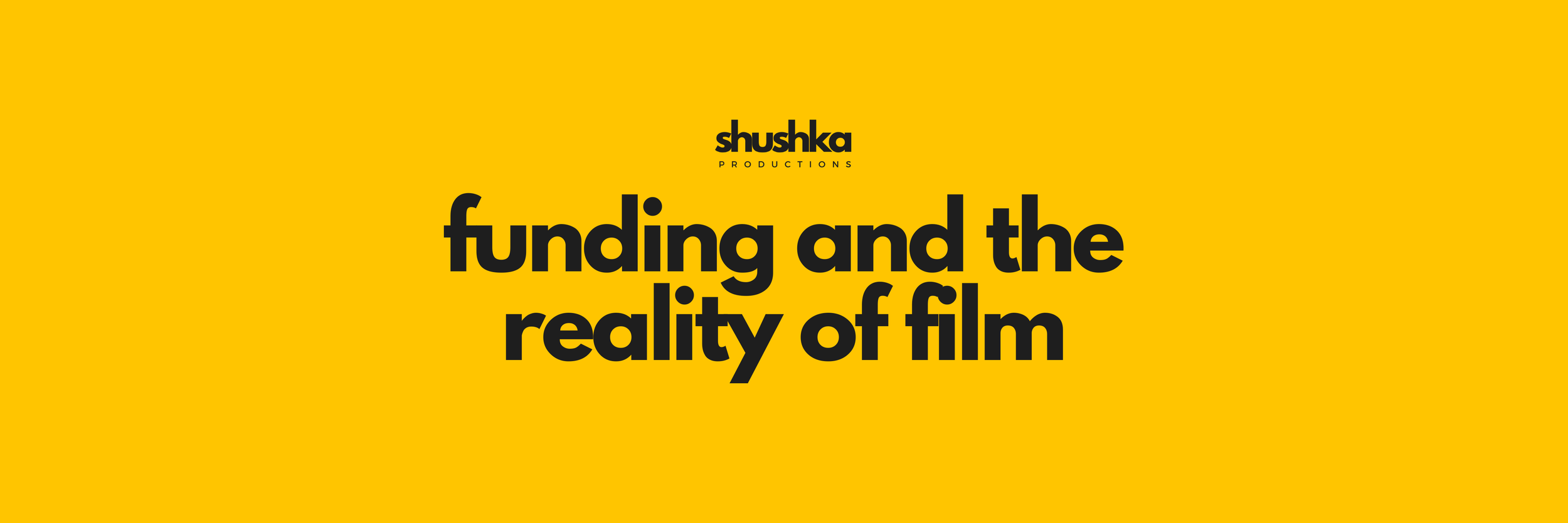 Funding and the reality of film