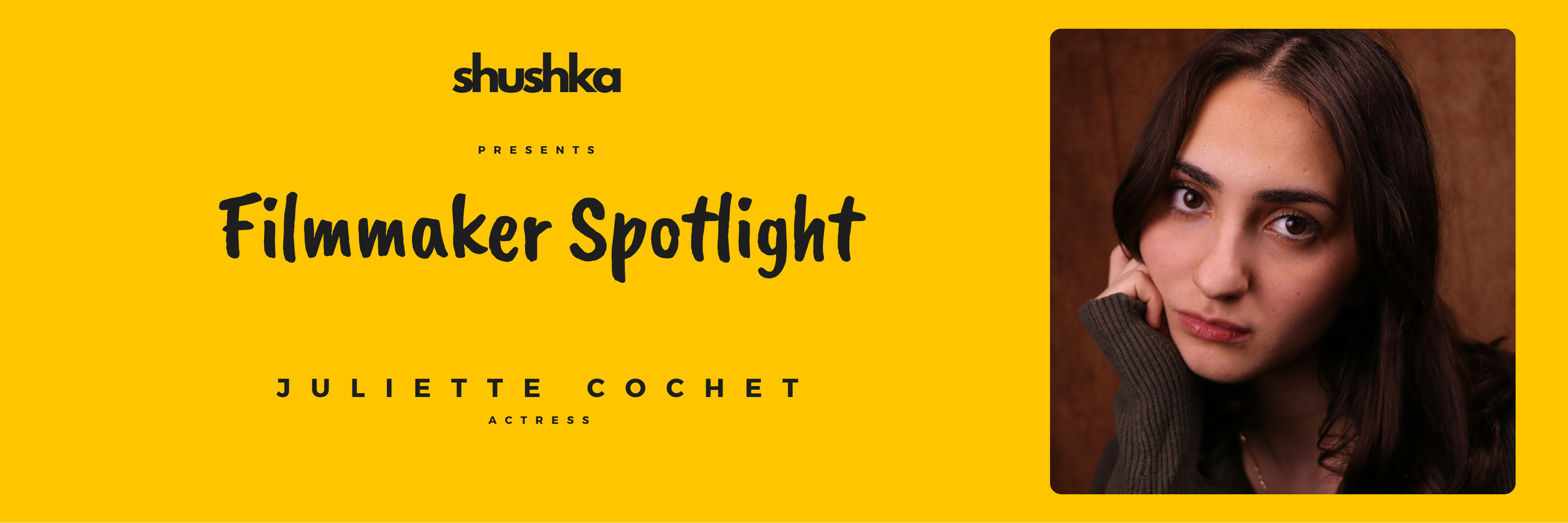Filmmaker Spotlight - Juliette Cochet