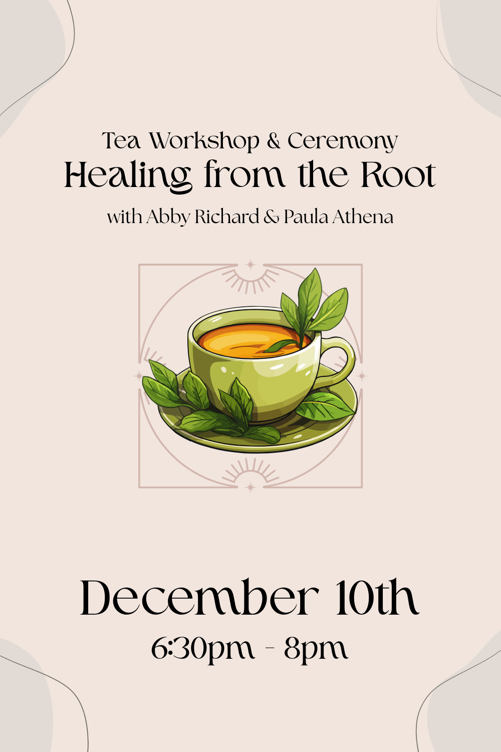Tea Workshop & Ceremony: Healing from the Root