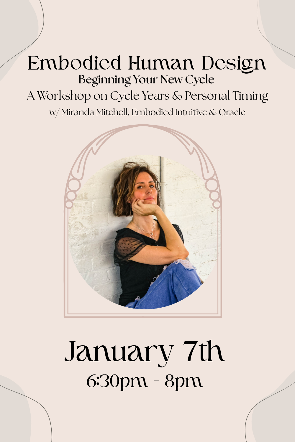 Embodied Human Design: Beginning Your New Cycle - A Workshop on Cycle Years &amp; Personal Timing with Miranda Mitchell