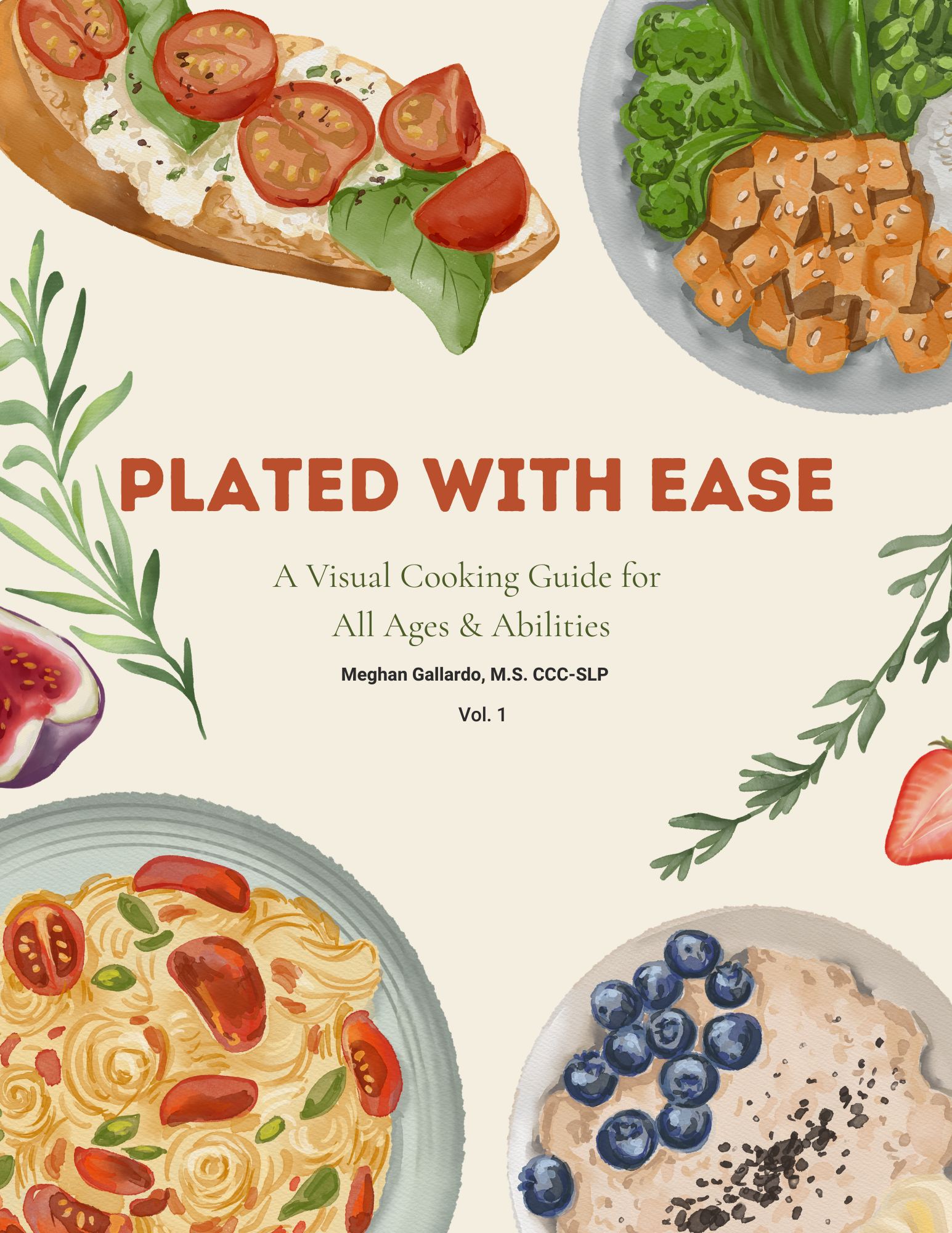 Plated With Ease visual cookbook by Meghan Gallardo, designed with accessible recipes and visual supports