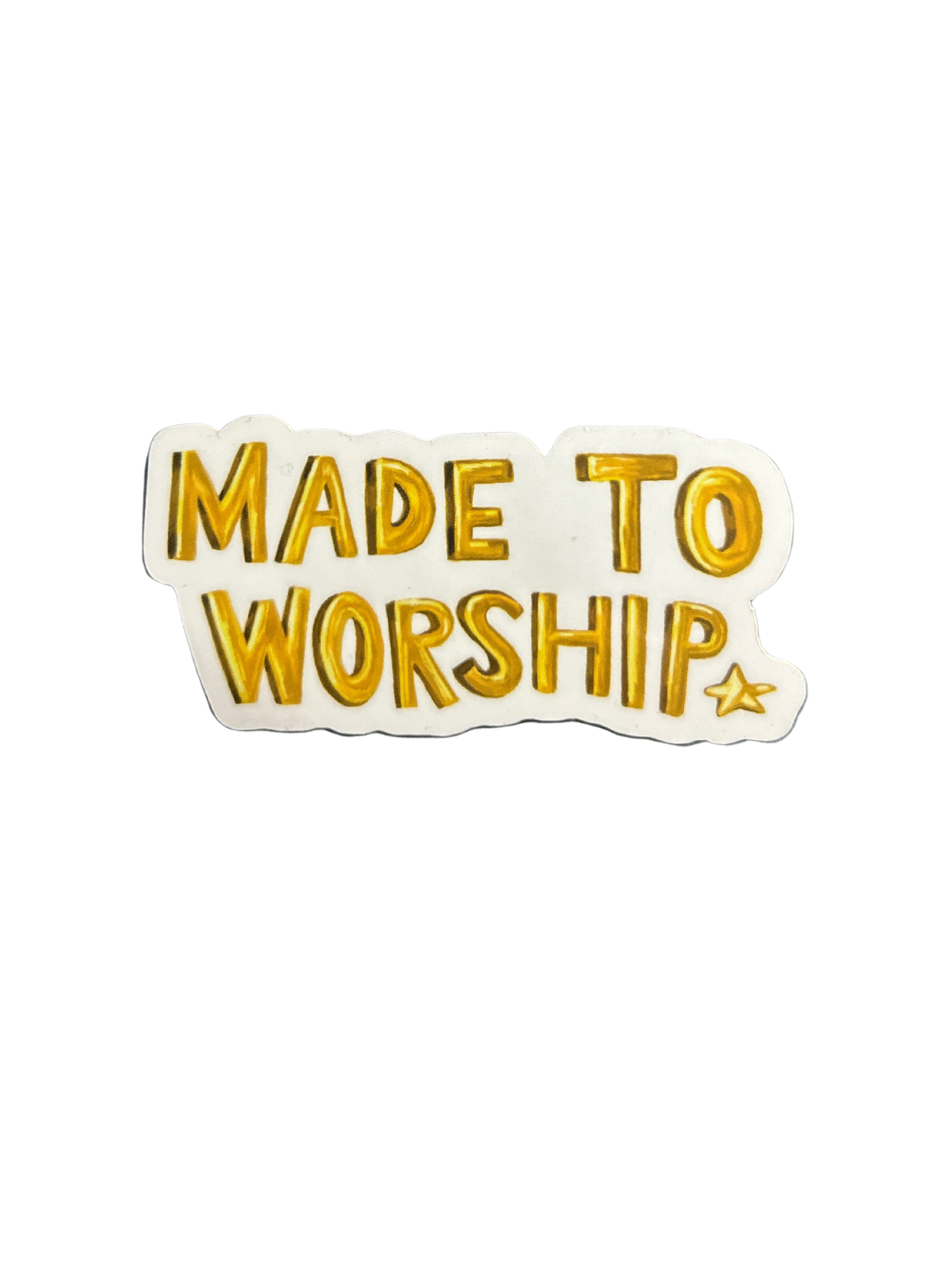 "MADE TO WORSHIP" - 3" x 1.6" gold vinyl sticker