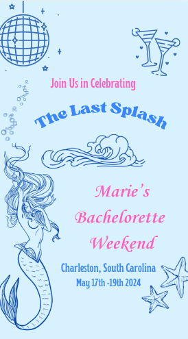 Invitation for Marie's bachelorette weekend in Charleston, South Carolina, from May 17th to 19th, 2024, featuring a globe, ocean wave, mermaid, starfish, and cocktail glasses.