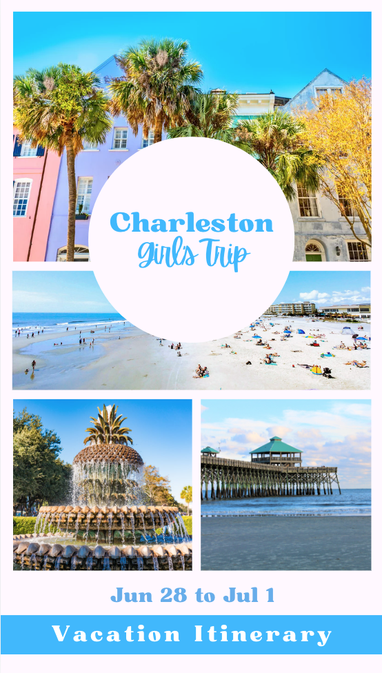 Travel itinerary poster for Charleston girls trip, featuring colorful buildings with palm trees, a beach scene with people, a pineapple fountain, and a pier, with text indicating dates from June 28 to July 1.