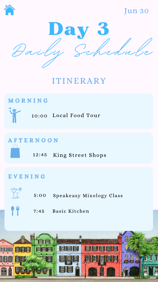 Daily schedule for Day 3, June 30. Morning includes a local food tour at 10:00. Afternoon features shopping at King Street Shops at 12:45. Evening activities include a SpeakEasy Mixology Class at 5:00 and a Basic Kitchen class at 7:45. At the bottom,