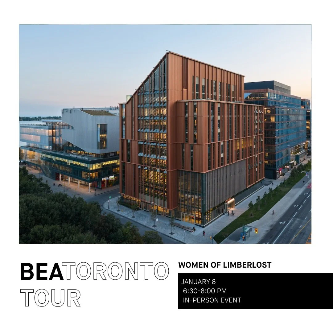 BEAToronto Tour: Women of Limberlost
Limberlost Place, George Brown Polytechnic &ndash; 185 Queens Quay E
Thursday, January 8, 2026
6:30&ndash;8:00 PM

Join us for an exclusive tour of Limberlost Place, Canada&rsquo;s first academic mass timber tower