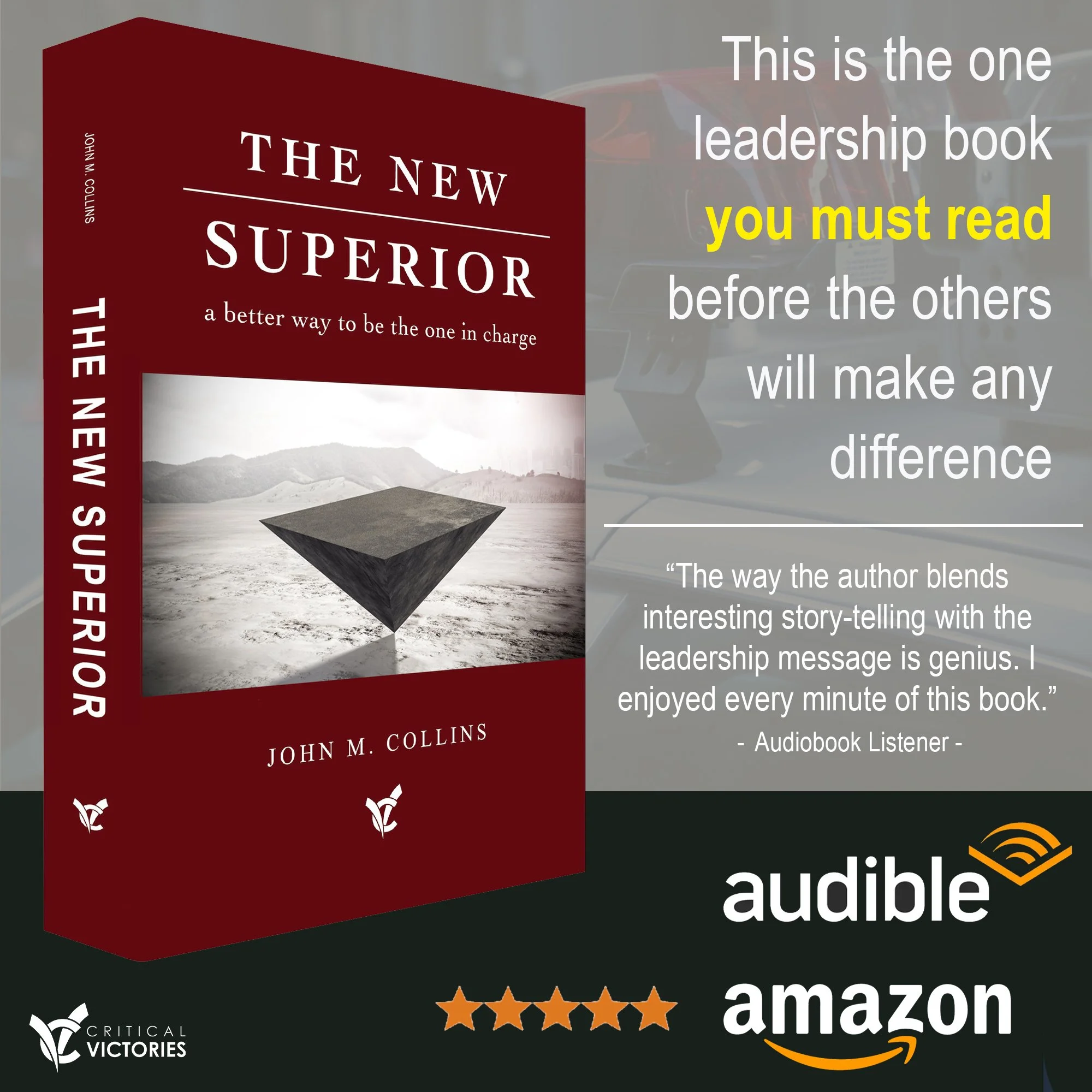 Promotional graphic for a leadership book titled "The New Superior" by John M. Collins, featuring a red book cover with a black inverted pyramid, a quote praising the book, and logos for Audible and Amazon.