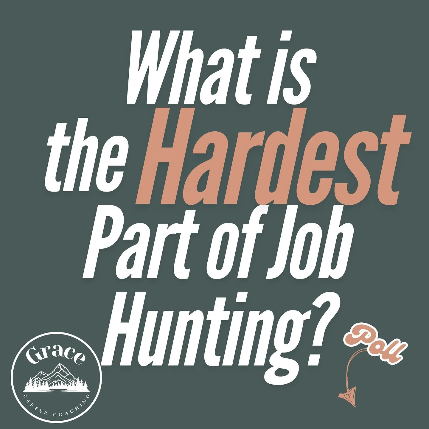 What is the hardest part of job hunting?