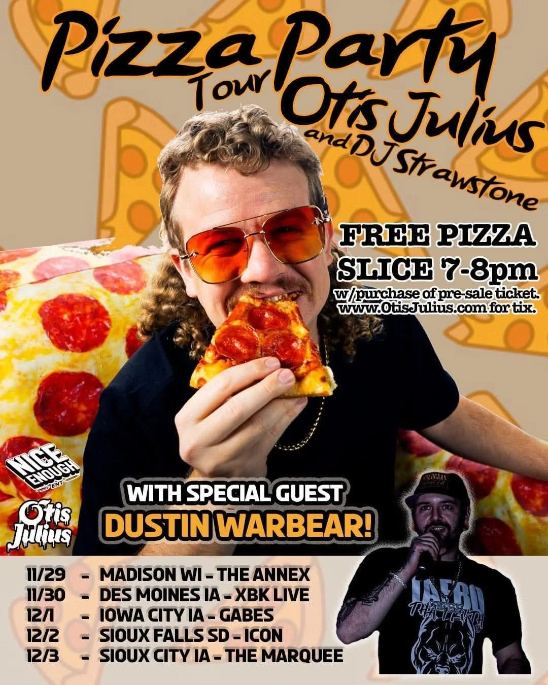 A promotional poster for a pizza tour featuring Otis Julius, with a photo of a man wearing sunglasses eating pizza, surrounded by images of pizza slices. The poster advertises free pizza slices, tour dates, and mentions special guest Dustin Warbear.