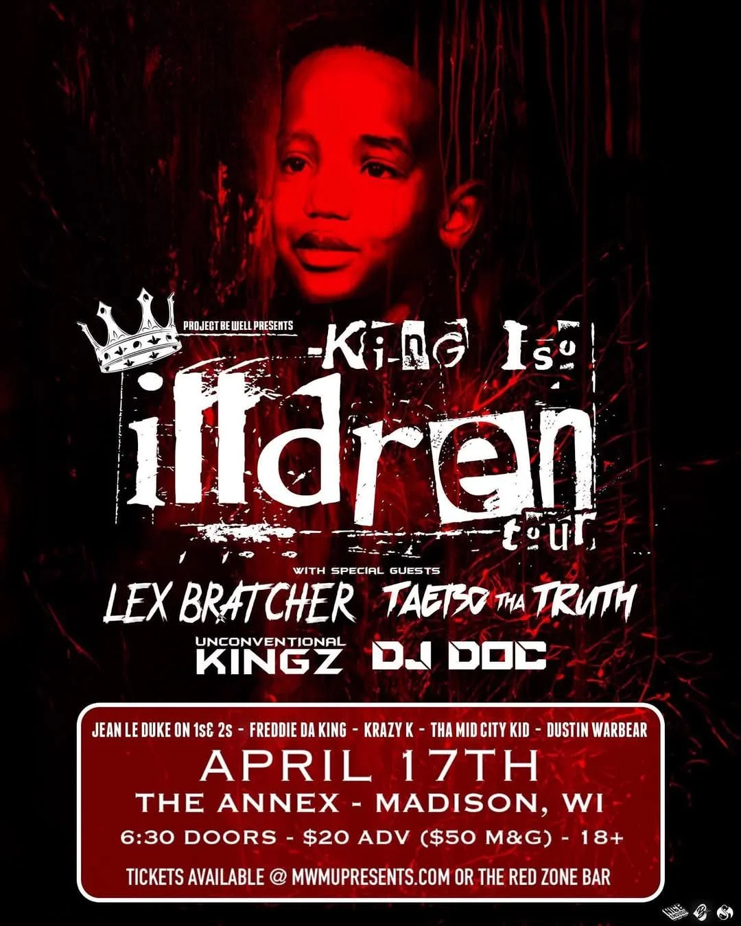Poster for a music event called 'King Is Ignorant.' Featuring guests Lex Bratcher, Taeto Thah Truth, and Unconventional Kingz DJ Doc. Held on April 17th at The Annex in Madison, WI, with doors at 6:30 PM. Tickets are $20 in advance or $50 at the door, age 18 and over.
