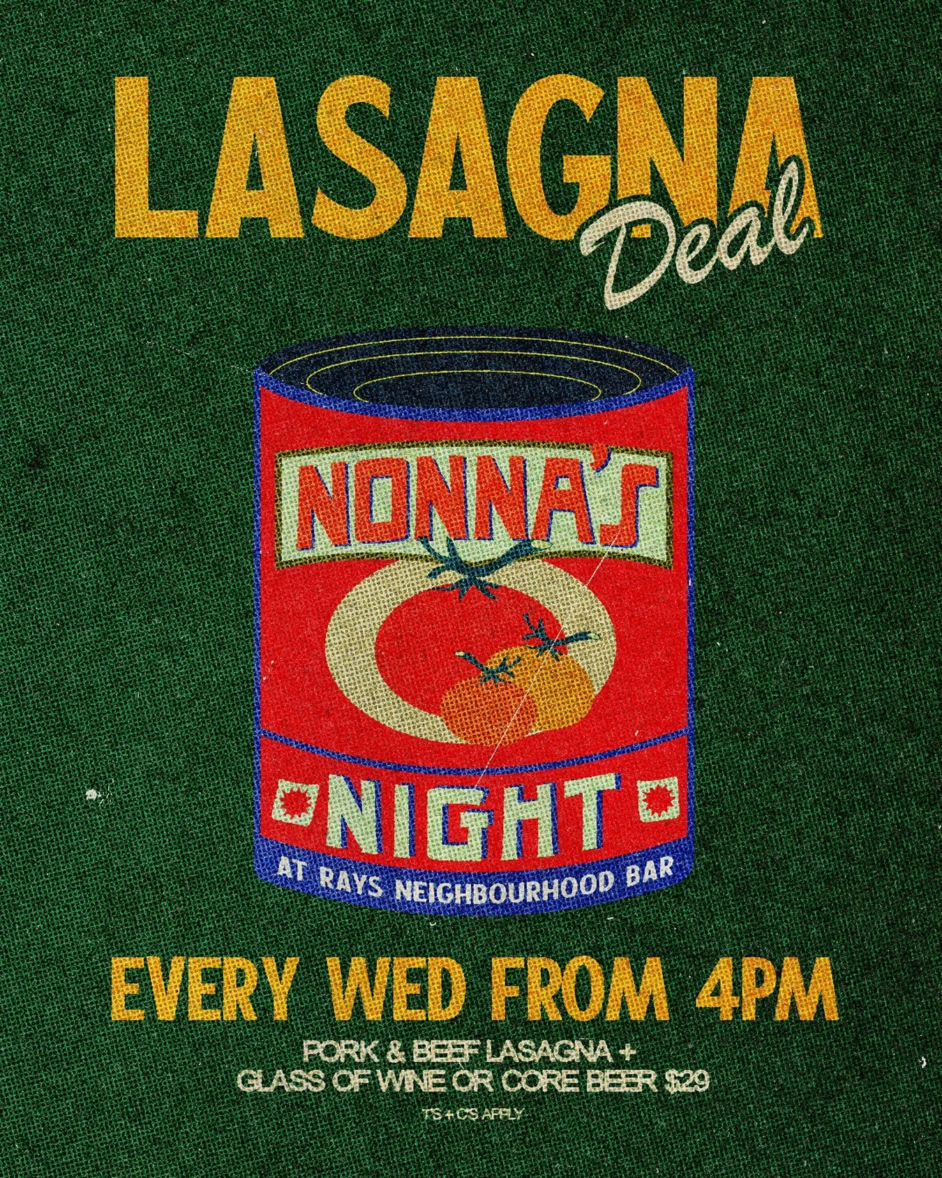 just like nonna used to make it 🤌

when george put a lasagna on the menu, it was only a matter of time before we dedicated a whole night to it.

from now on, every wednesday from 4pm is nonna&rsquo;s night. we&rsquo;ll be rotating through the best o