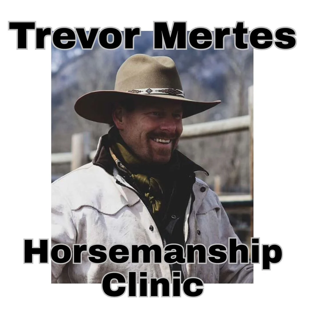 Trevor Mertes Horsemanship Clinic