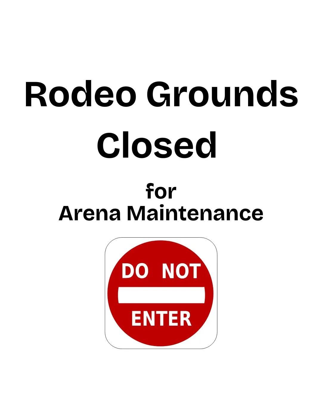 Rodeo Grounds Closed