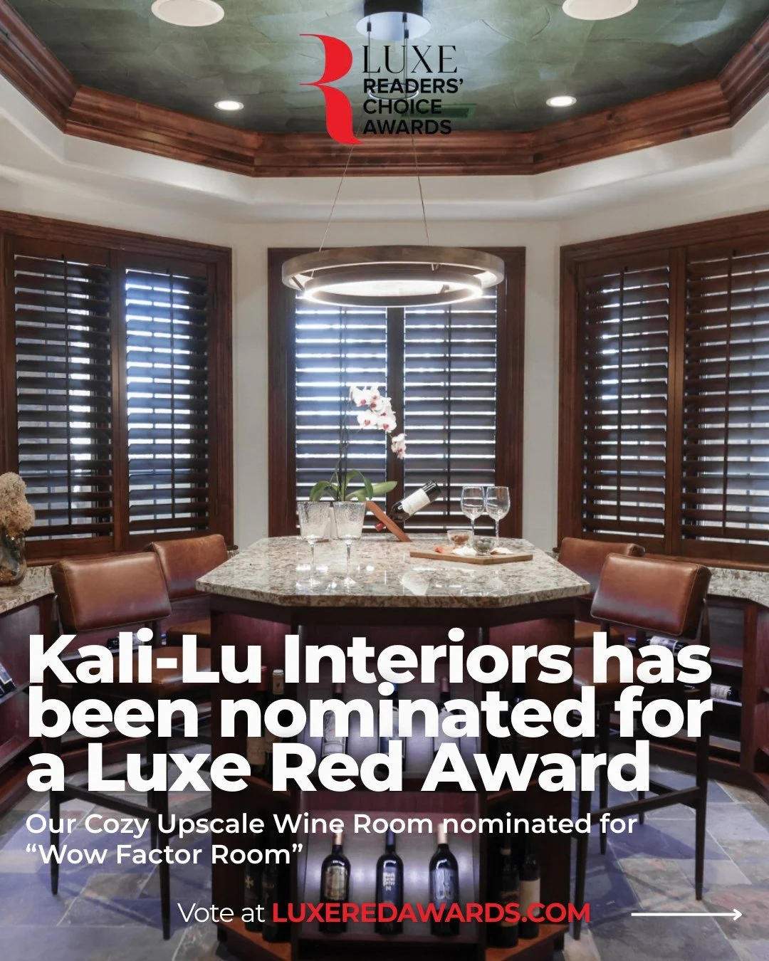 📢 Announcement 📢  Kali-Lu Interiors is officially a Luxe Red Award Reader's Choice Awards nominee ❤️
ㅤ
Our Cozy Upscale Wine Room has been nominated in the "Wow Factor Room" category 👏
ㅤ
This recognition means so much to our team, and we