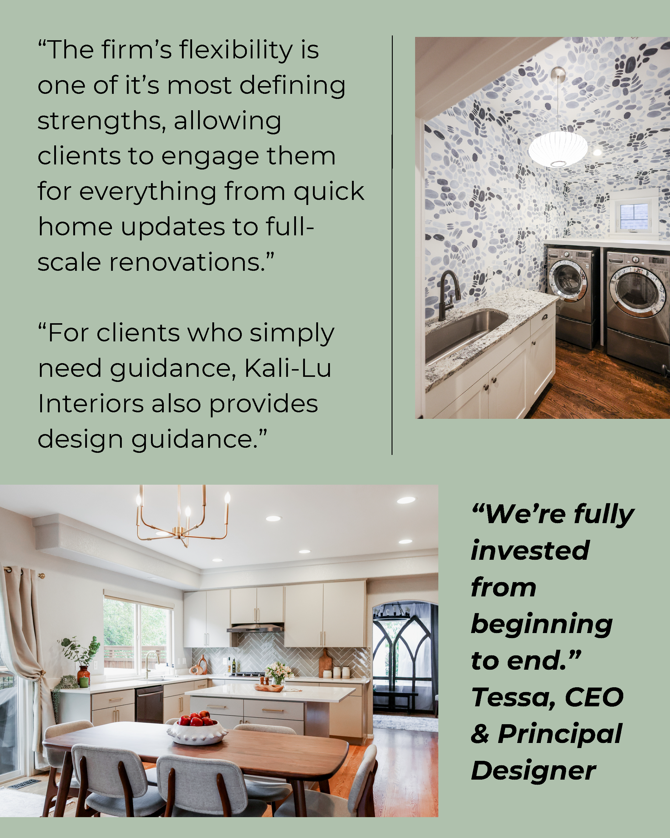 Quotes about firm flexibility and design guidance on a green background, with images of a laundry room with patterned wallpaper and a kitchen with white cabinetry and a wooden dining table.