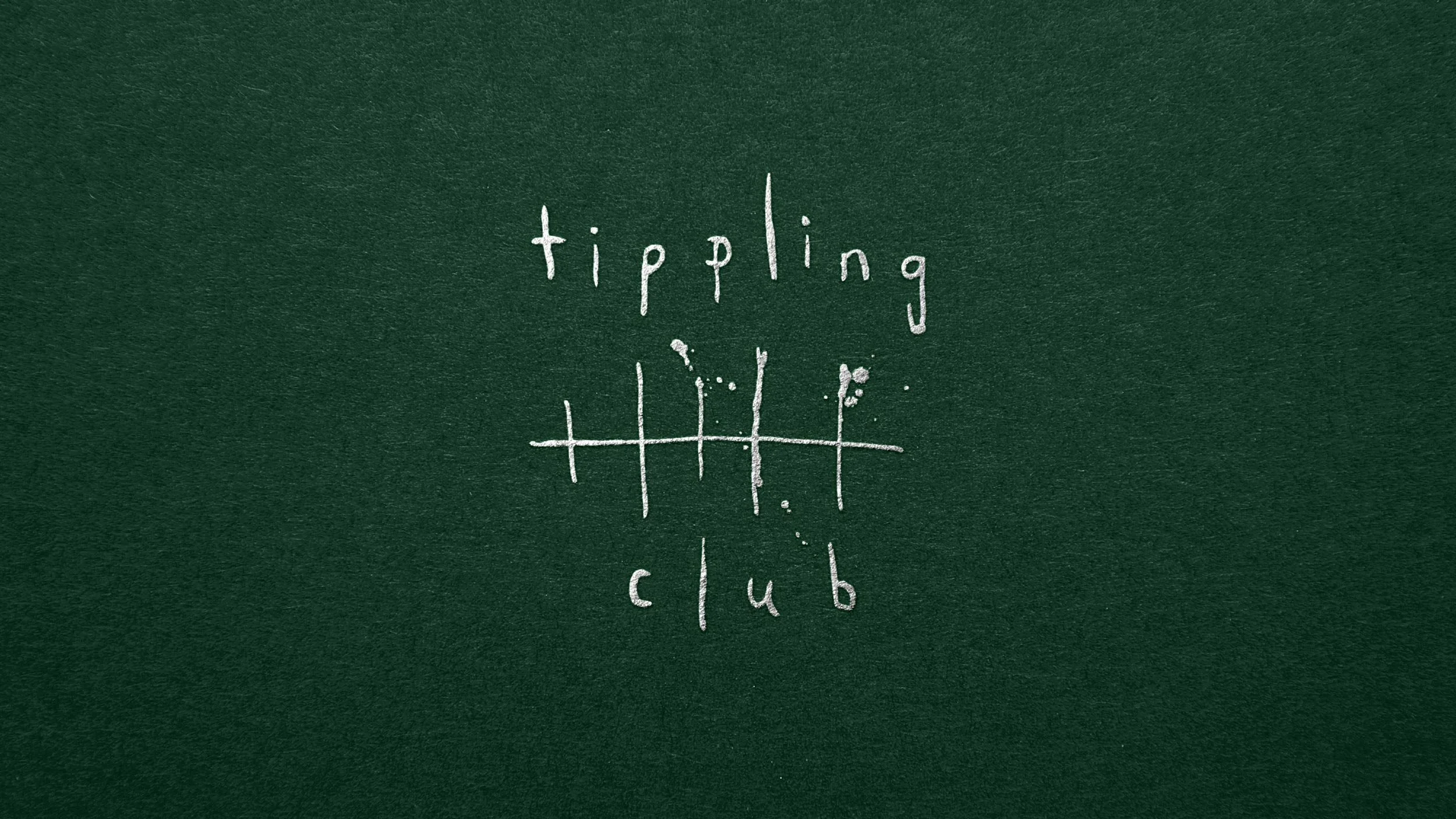 The logo for Tippling Club in silver on a dark green background. Hand drawn lowercase letters drawn with ink spell out Tippling Club above and below a fishbone shape surrounded by ink splats.