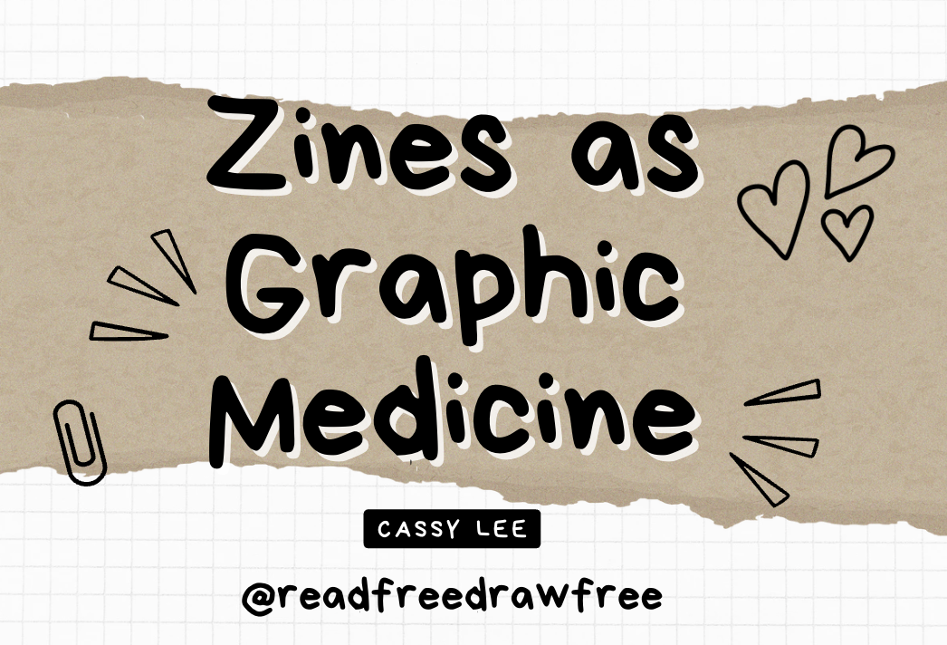 Zines as Graphic Medicine for Librarians