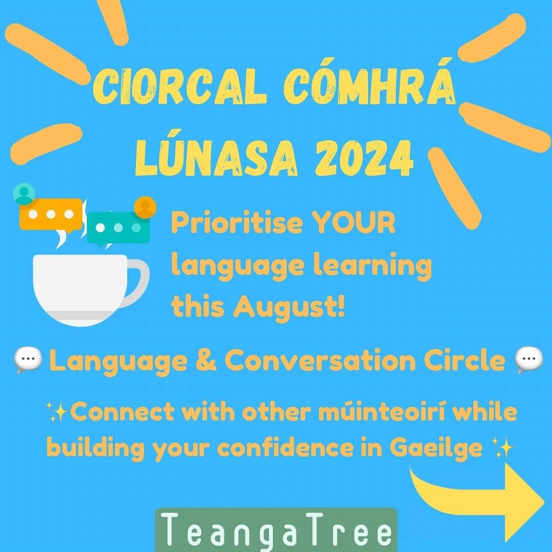 ✨🚨NUACHT - AUGUST 2024 CIORCAL C&Oacute;MHR&Aacute; LAUNCH ✨🚨. 🧑&zwj;🏫4 weeks to prioritise your own language learning &amp;practice before the school term starts 📝✅ Mini grammar/theme lesson included in each session. 💬 🙌 Small group setting t