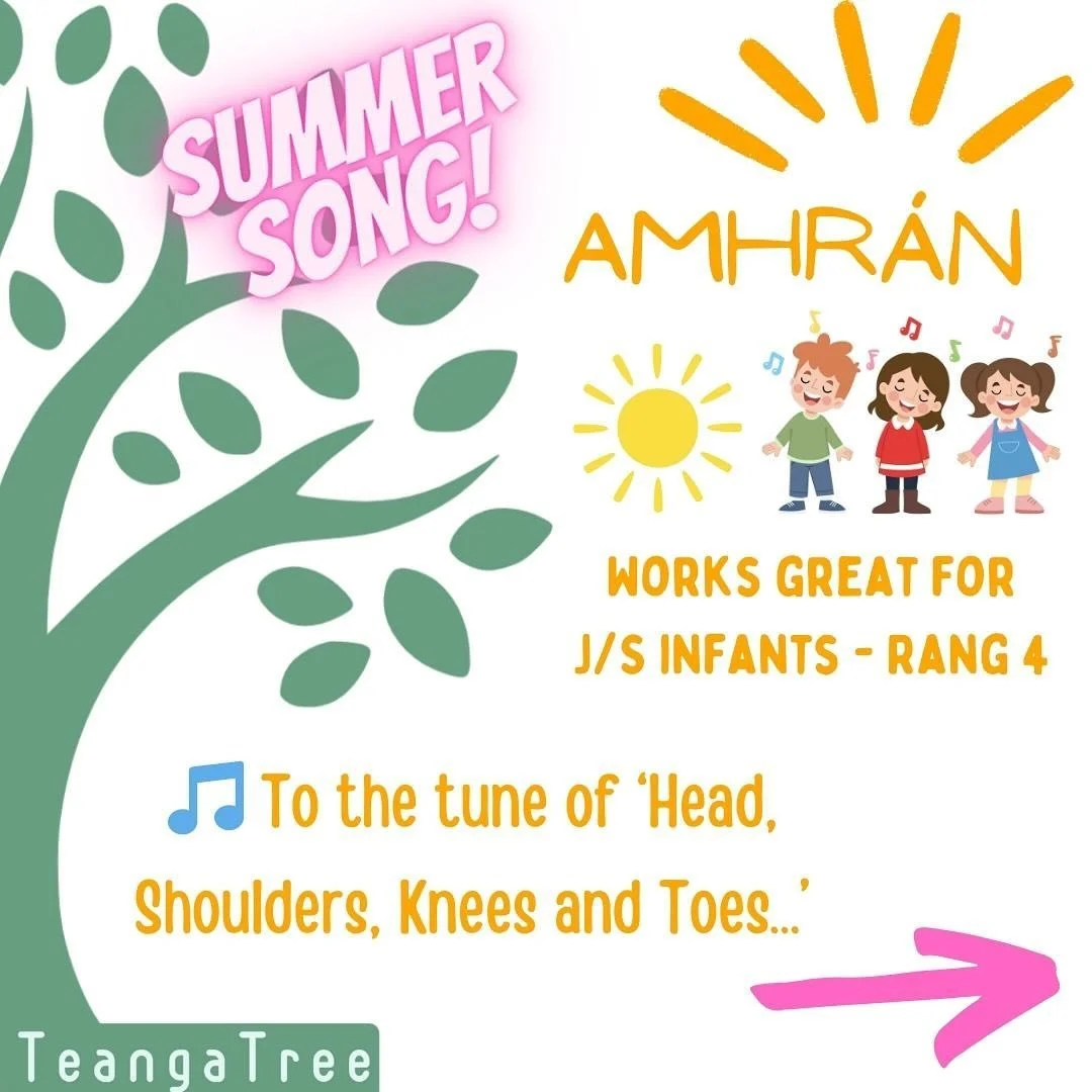 🎶☀️Amhr&aacute;n an tSamhraidh - Summer Song 🎶☀️&rsquo;Hata t-l&eacute;ine br&iacute;ste gearra&rsquo; to the tune of &lsquo;Head shoulders knees and toes&rsquo; When your students know it really well, you can challenge them by changing up the temp