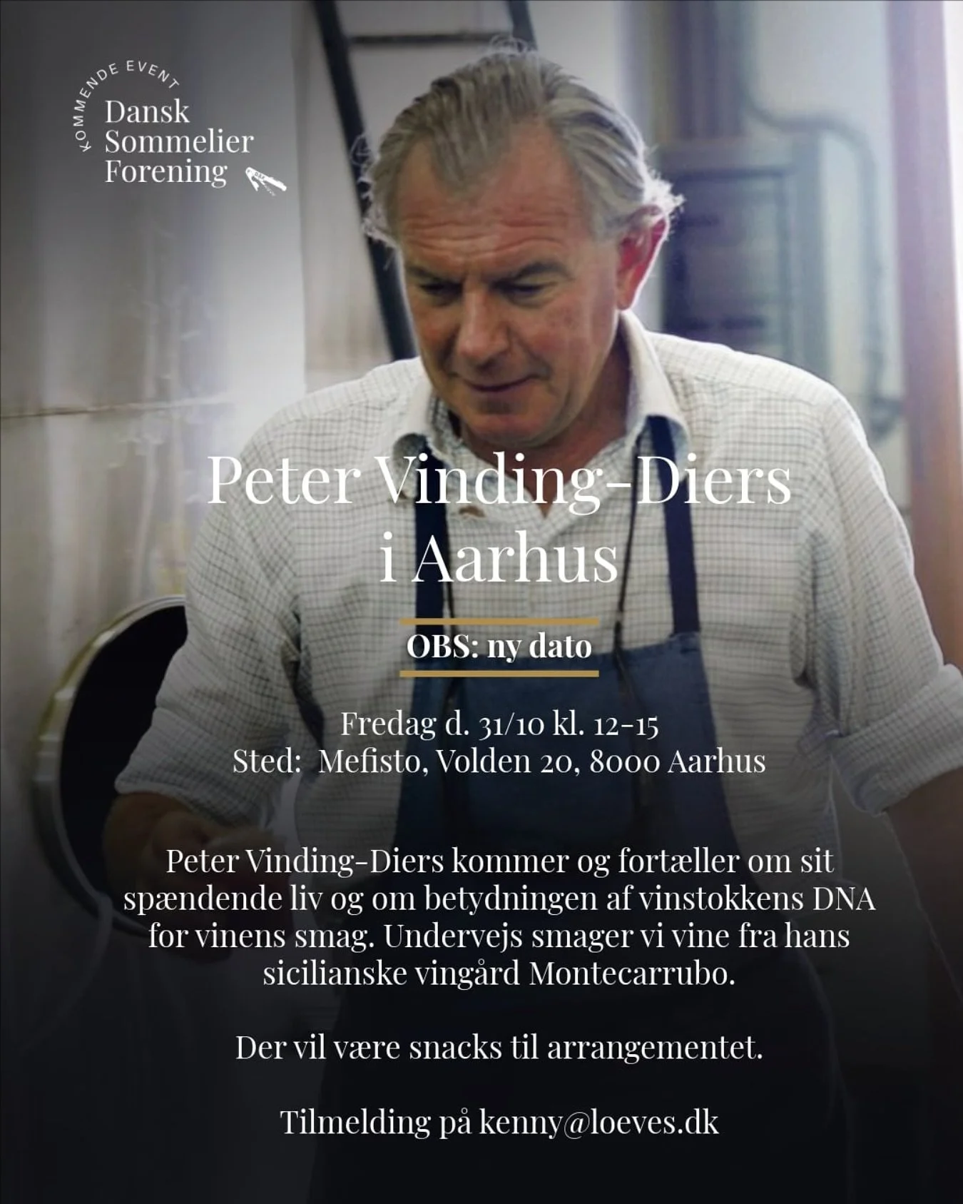 Reminder: Peter Vinding-Diers i Aarhus

Fredag d. 31/10 kl. 12-15

Sted: Mefisto, Volden 20, 8000 Aarhus

Peter Vinding-Diers kommer og fort&aelig;ller om sit sp&aelig;ndende liv og om betydningen af vinstokkens DNA&rsquo;s for vinens smag. Undervejs