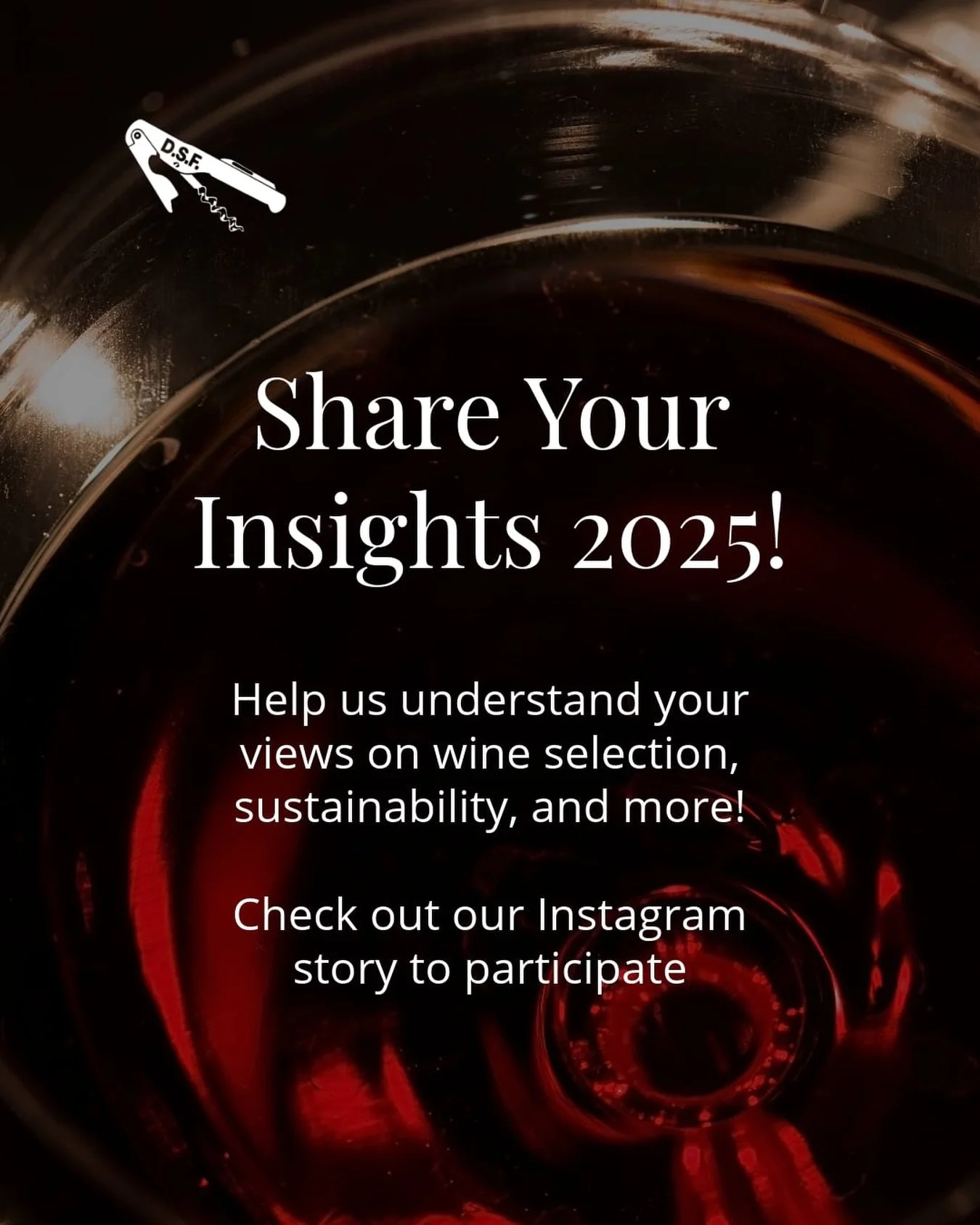 DSF Members: Share Your Insights 2025 
Help us understand your views on wine selection, sustainability, and the realities of the sommelier profession today.

Take part via our Instagram Stories and make your voice heard. (within the next 24 hours.)


