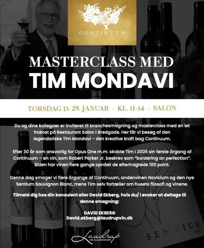 Invitation from @laudrupvin: MASTERCLASS MED TIM MONDAVI
Torsdag d. 29. januar &middot; kl. 11&ndash;14 &middot; Salon

Du og dine kollegaer er inviteret til branchesmagning og masterclass med en let frokost p&aring; Restaurant Salon i Bredgade. Her 