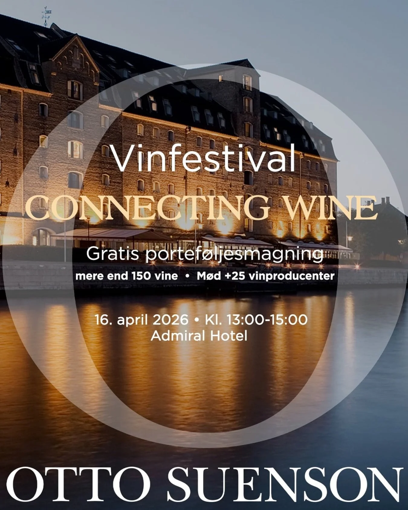 Invitation from @ottosuensonvinhandel : Connecting Wine vinfestival

Kom GRATIS med til en eksklusiv vinfestival 

d. 16. april p&aring; Admiral Hotel, K&oslash;benhavn

Tilmeld dig vores vinfestival, Connecting Wine Festival, og kom til portef&oslas
