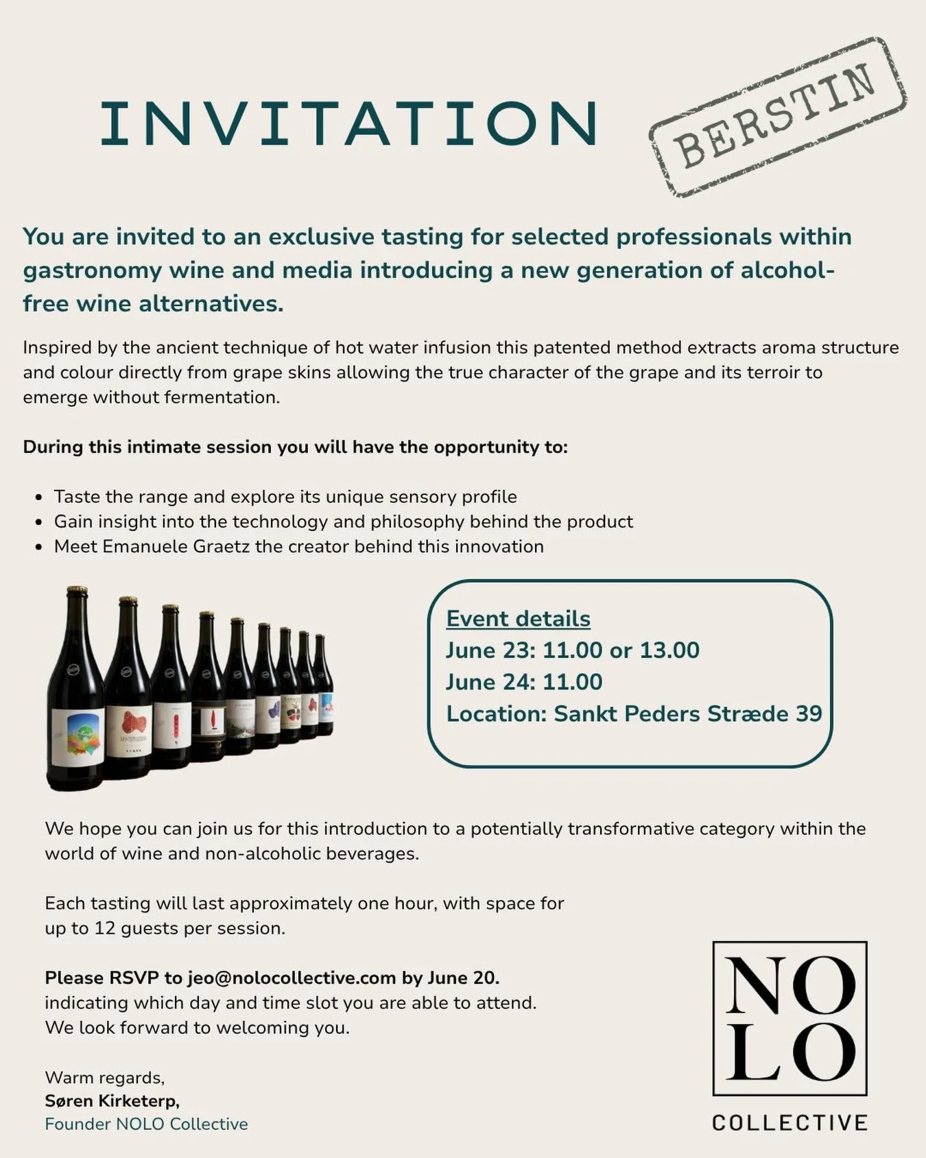 INVITATION: BERSTIN

You are invited to an exclusive tasting for selected professionals within gastronomy wine and media introducing a new generation of alcohol-free wine alternatives.

During this intimate session you will have the opportunity to:
&