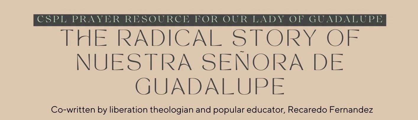 The Radical Story of Nuestra Señora de Guadalupe
