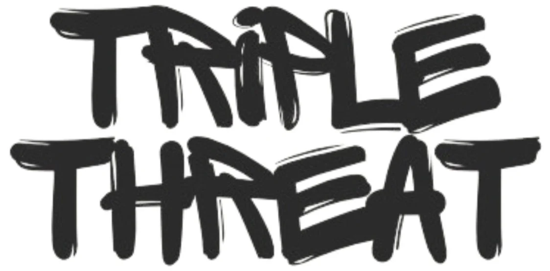 "TRIPLE THREAT" written in bold, graffiti-style black lettering on a white background.