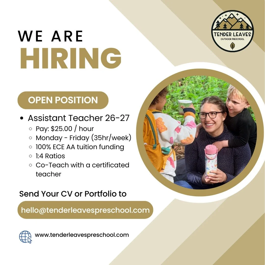 WORK IN NATURE! Tender Leaves Outdoor Preschool in Poulsbo is hiring a full-time Assistant Teacher for 2026-27! 

Want to build an early childhood education career alongside a certificated teacher with 100% paid college tuition? Join Kitsap County&rs
