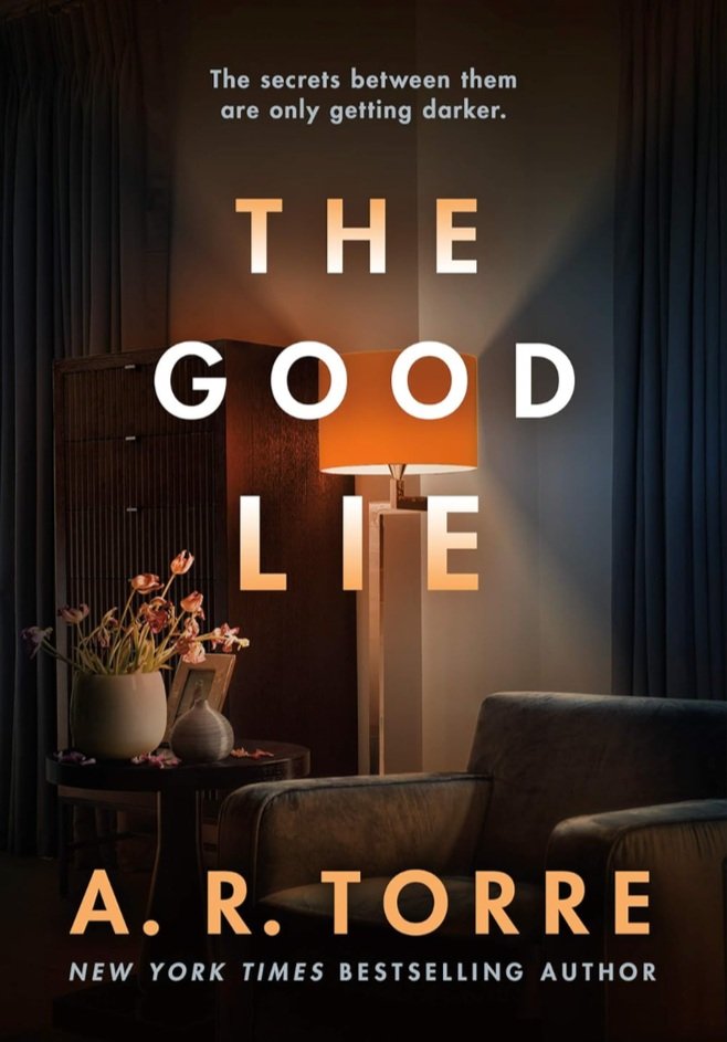 The Good Lie by A.R. Torre Summary (Spoiler Free!)
