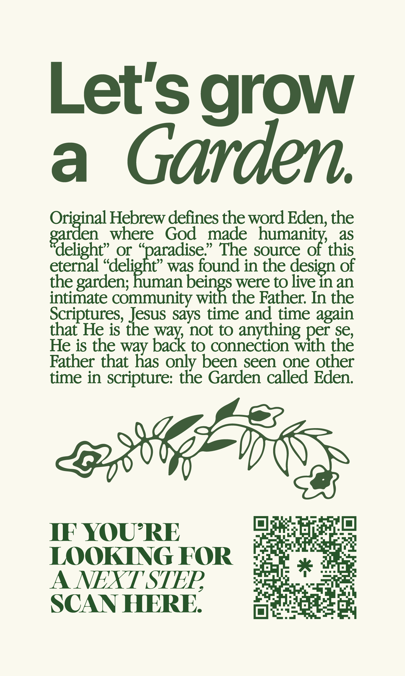 A promotional poster with the main message 'Let's grow a Garden' followed by a paragraph explaining the biblical significance of Eden. There is a decorative floral illustration, a QR code, and the phrase 'IF YOU'RE LOOKING FOR A NEXT STEP, SCAN HERE'