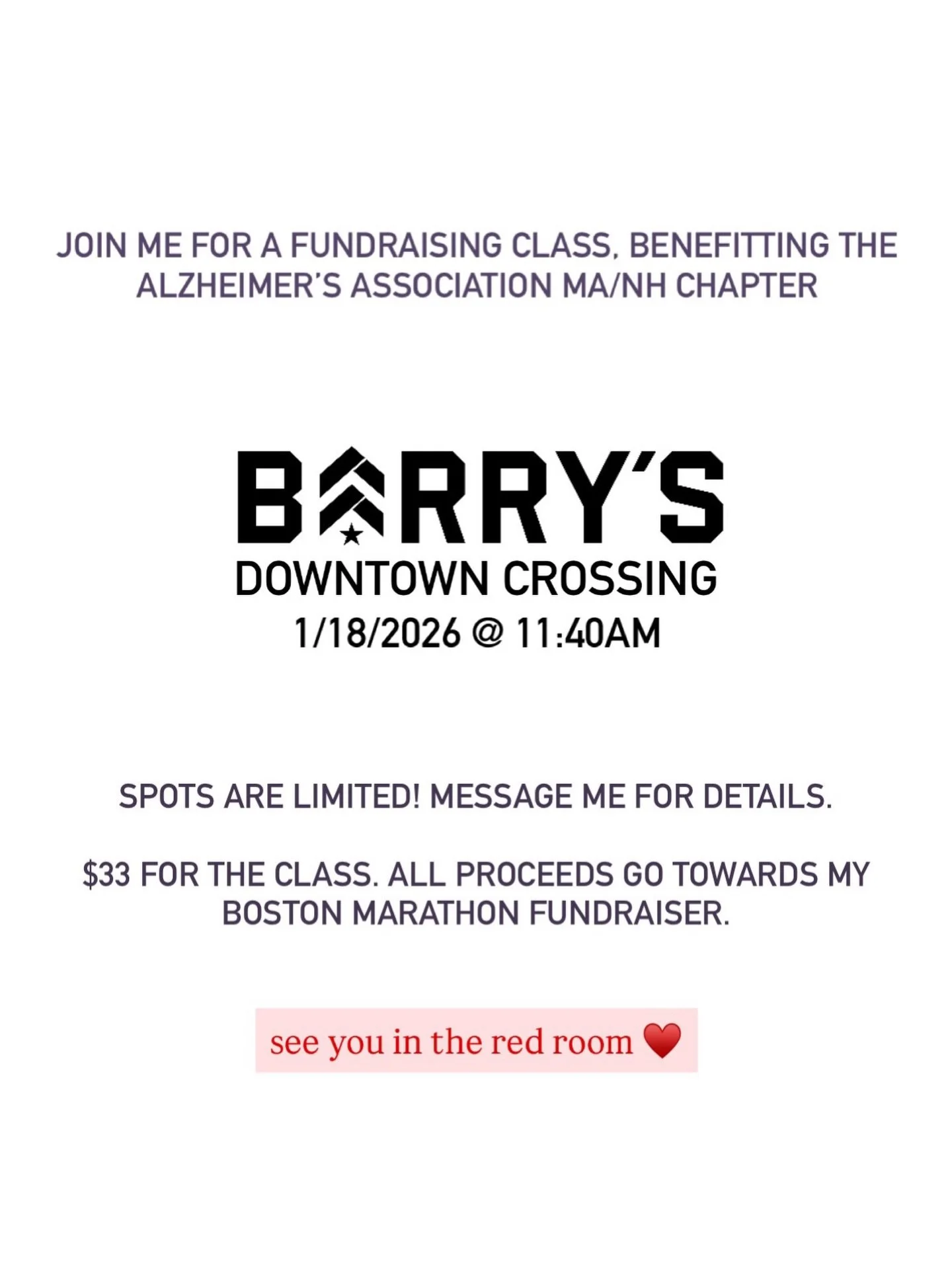 BOSTON FRIENDS! I&rsquo;m hosting a fundraiser class at BARRY&rsquo;S DTX on January 18th at 11:40am. $33 for a spot! All proceeds go towards my Boston Marathon fundraiser, benefitting the Alzheimer&rsquo;s Association MA/NH Chapter. Message me if yo