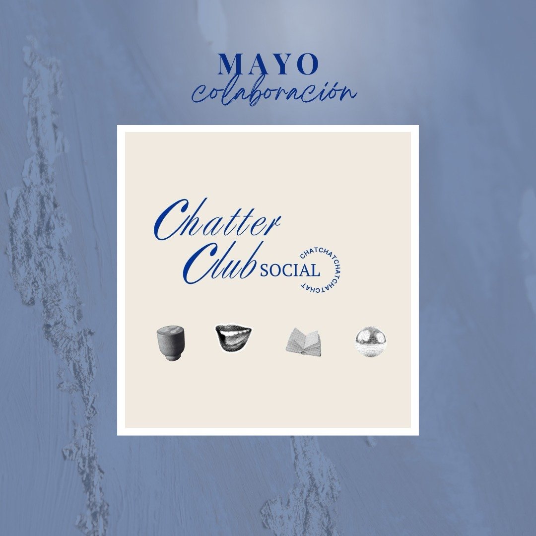 La colaboraci&oacute;n de mayo es con Chatterclub Social! &iquest;Nuestro evento favorito? Sip &amp; Paint: una velada de creatividad, risas y conversaci&oacute;n, donde puedes liberar a tu artista interior mientras disfrutas de una copa (&iexcl;o un